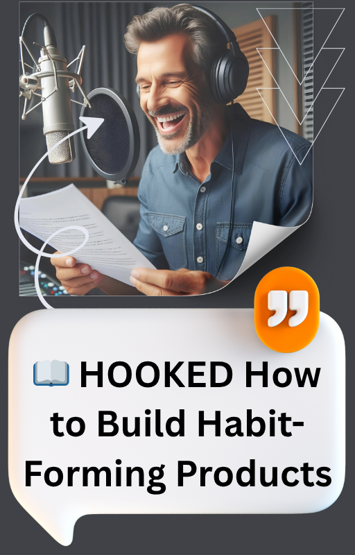 📖 HOOKED How to Build Habit-Forming Products