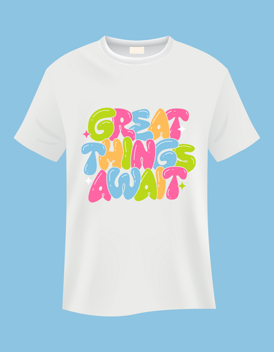 Unisex T-Shirt design Great Things Await